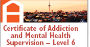 Certificate of Addiction and Mental Health Supervision. NZQA Level Six.